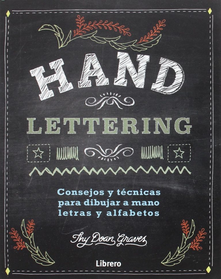 Los Mejores Libros Mejores Libros Para Aprender Lettering Y Caligraf A